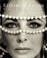 Elizabeth Taylor: My Love Affair with Jewelry