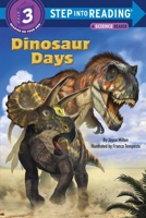 Dinosaur Days (Step into Reading, Step 3)