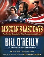 Lincoln's Last Days: The Shocking Assassination That Changed America Forever