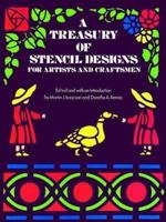 A Treasury of Stencil Designs for Artists and Craftsmen (Dover Books on Nature)