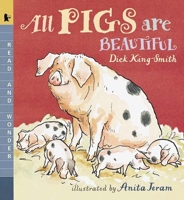 All Pigs Are Beautiful: Read and Wonder