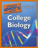 The Complete Idiot's Guide to College Biology