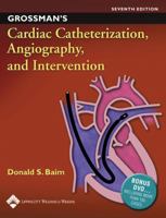 Grossman's Cardiac Catheterization, Angiography, and Intervention