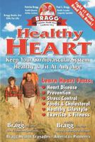 Healthy Heart: Keep Your Cardiovascular System Healthy & Fit at Any Age