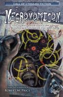 The Necronomicon: Selected Stories and Essays Concerning the Blasphemous Tome of the Mad Arab