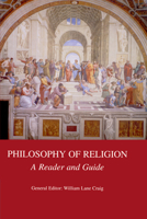 Philosophy of Religion: A Reader and Guide