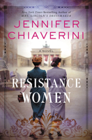 Resistance Women: A Novel 0062841122 Book Cover