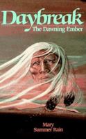 Daybreak: The Dawning Ember (No-Eyes Series)