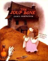 The Soup Bone 0152772561 Book Cover