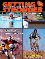 Getting Stronger: Weight Training for Men and Women (Revised Edition)