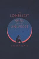 The Loneliest Girl in the Universe