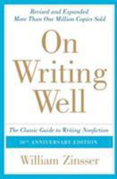 On Writing Well: The Classic Guide to Writing Nonfiction