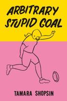 Arbitrary Stupid Goal