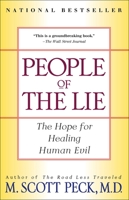 People of the Lie: The Hope for Healing Human Evil