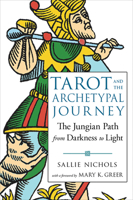 Jung and Tarot: An Archetypal Journey