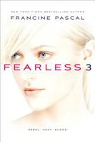 Fearless 3: Rebel; Heat; Blood