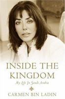 Inside the Kingdom: My Life in Saudi Arabia