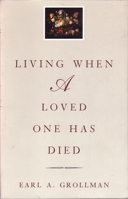 Living When a Loved One Has Died