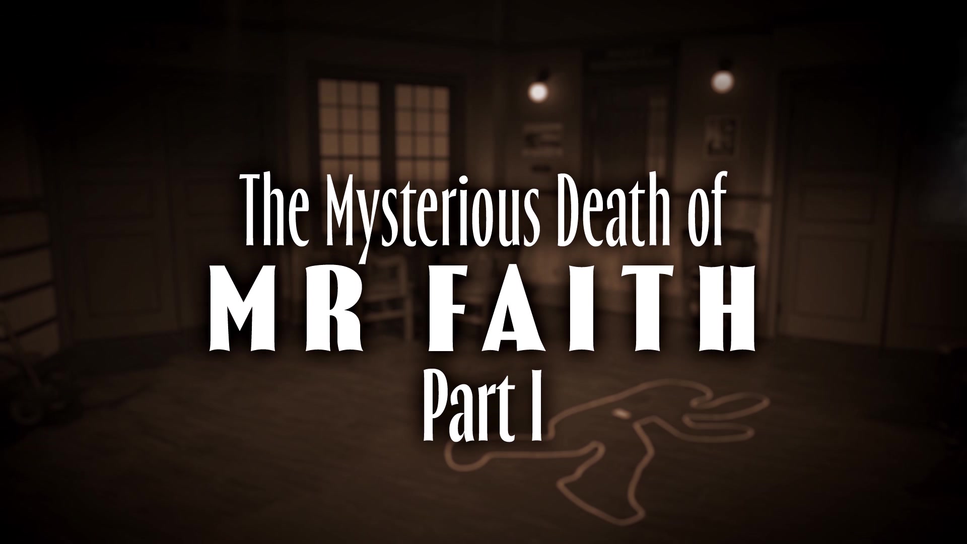 CHESTERTON STATION THE MYSTERIOUS DEATH OF MR. FAITH, PART 1