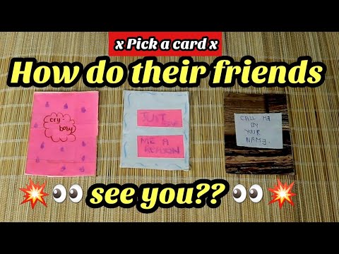 How do their friends see you??😱💥 +their thoughts about you ||PICK A ...