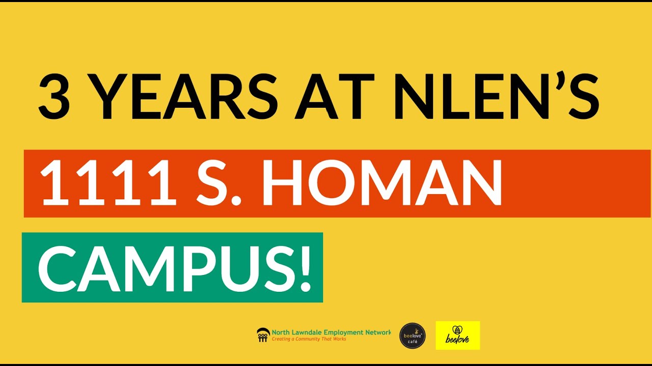 Celebrating 3 Years on NLEN's Campus!