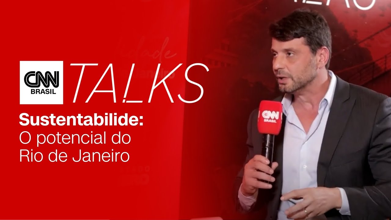 CNN TALKS ENTREVISTA: BERNARDO ROSSI, SECRETÁRIO ESTADUAL DO AMBIENTE E SUSTENTABILIDADE DO RJ