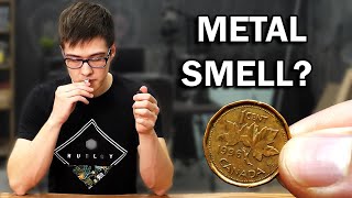 Can you actually smell metal?