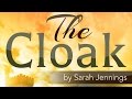 The Cloak by Sarah Jennings