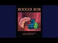 Booger Bob