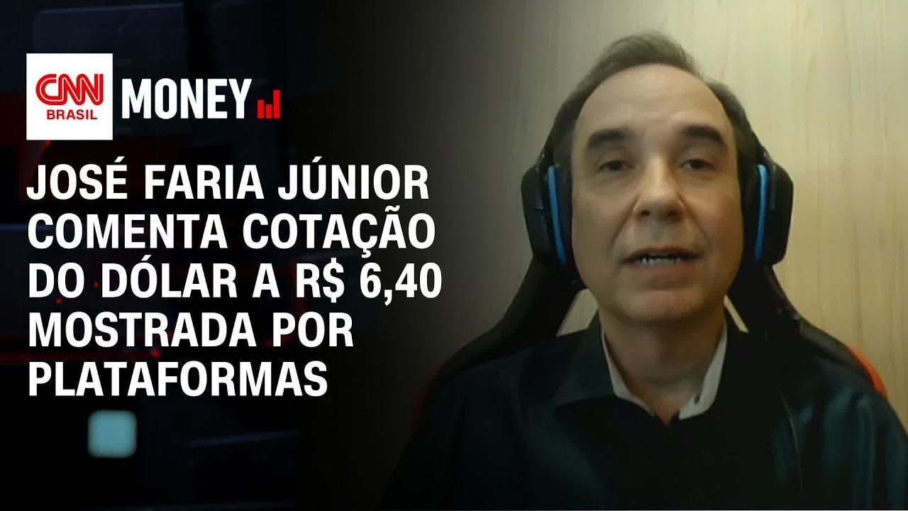 José Faria Júnior comenta cotação do dólar a R$ 6,40 mostrada por plataformas| FECHAMENTO DE MERCADO