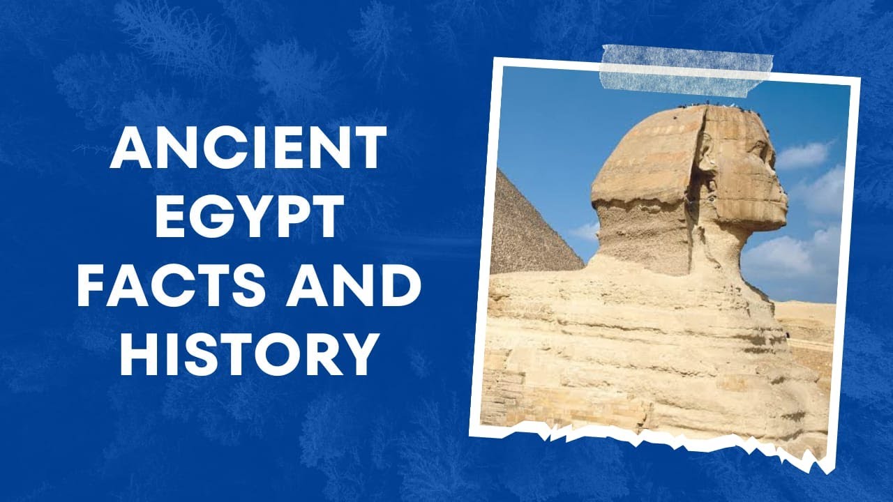 Ancient Egypt facts and history - YouTube