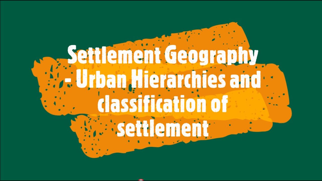 Settlement Geography Urban Settlement 