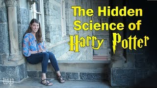 The hidden science of Harry Potter