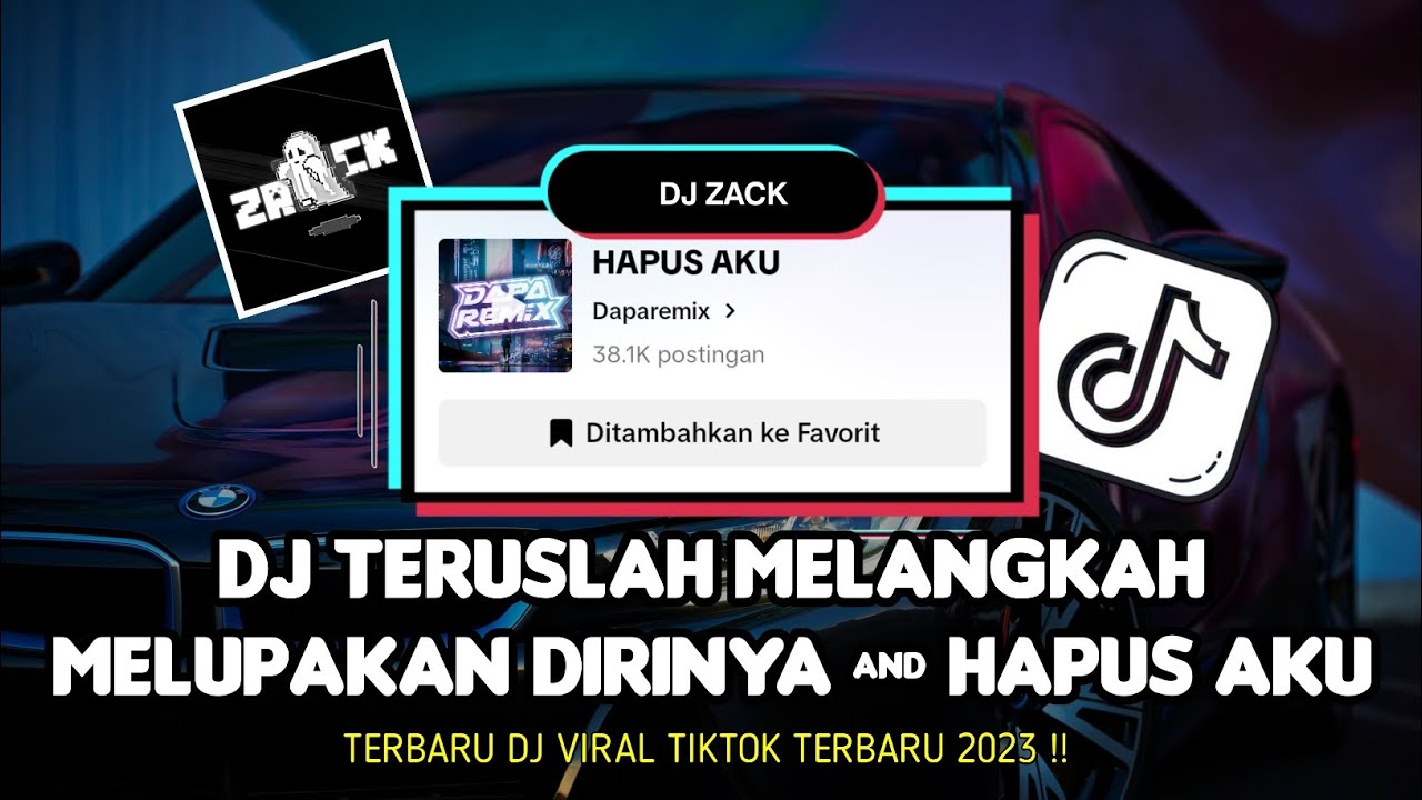 DJ TERUSLAH MELANGKAH MELUPAKAN DIRINYA & HAPUS AKU MENGKANE !! Viral ...