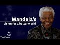 Mandela's vision for a better world