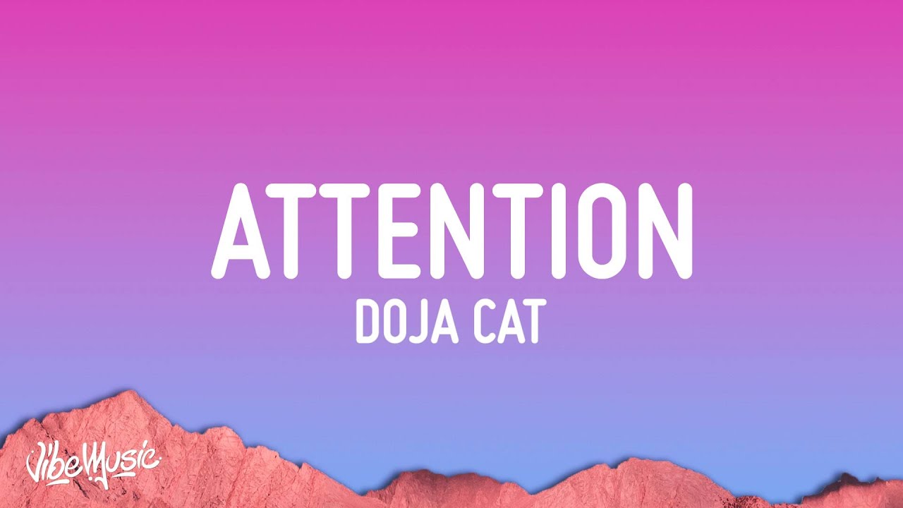 Doja Cat - Attention (Lyrics) - YouTube Music