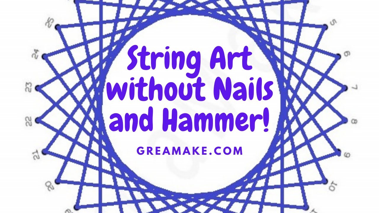 Diy String Art Kit Without Nails & Hammer Math Stem Activity Basic  Stringing Tutorial 1 Greamake.Com - Youtube