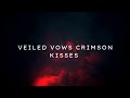 Veiled Vows Crimson Kisses.