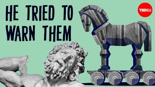 The tragedy of the one guy who was right about the Trojan Horse - Noah Charney