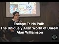 Escape to Na Pali: The Uniquely Alien World of Unreal