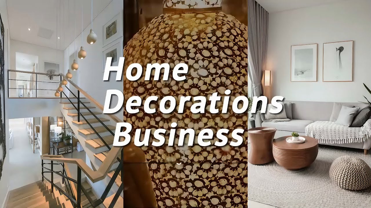 Home Decorations Business - YouTube