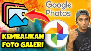 Mengembalikan Foto Ke Galeri ⁉️ Memulihkan Video Google Foto ❓ Cadangan Foto Di Hapus Dari Perangkat