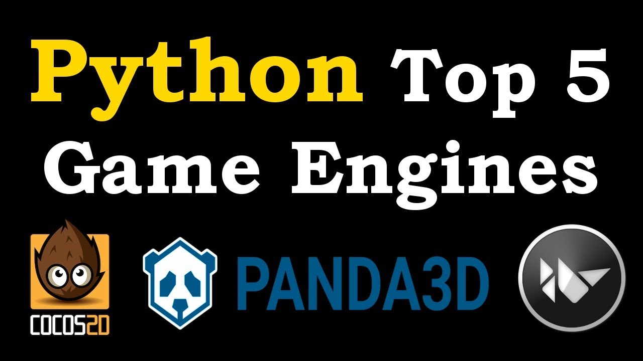 Python Top 5 Game Engines Introduction & Installation In 2020 - YouTube