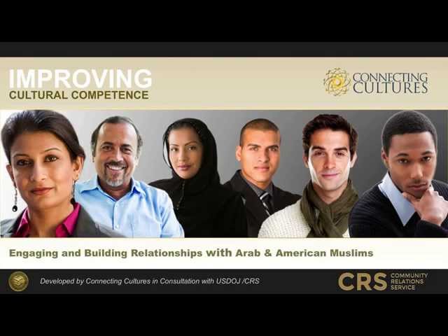 Watch Improving Cultural Competence:  Building Relationships with Arab and American Muslims on YouTube.