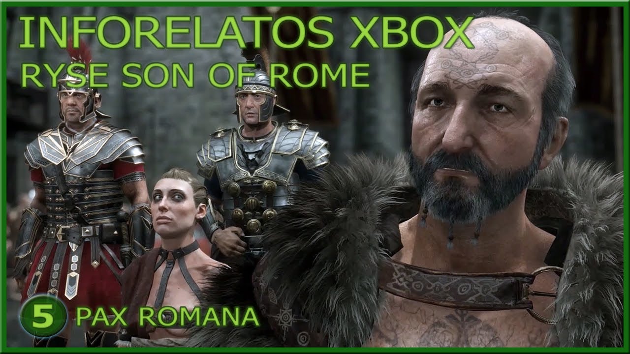 Ryse: Son of Rome | #05 Pax Romana | XBox One | Péplum, acción ...