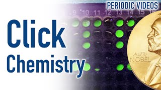 Click Chemistry (Nobel Prize 2022) - Periodic Table of Videos