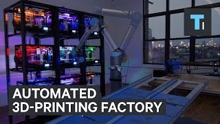 Here’s how an automated 3D-printing factory runs