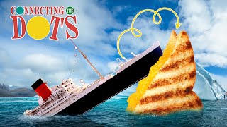  The TITANIC is Related to Grilled Cheese?!  Let's Connect the Dots!