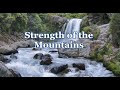 Strength of the Mountains