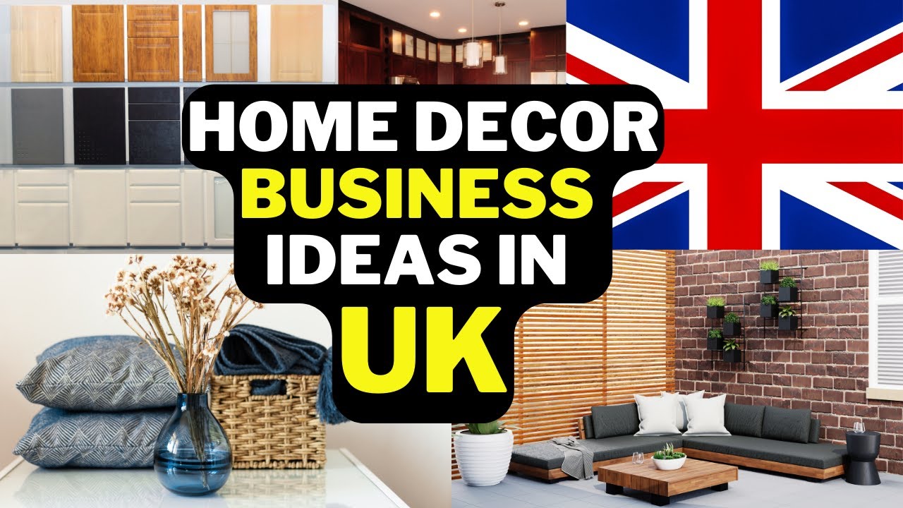 ???????? 5 Home Decor Business ideas in UK | Popular Home Decoration ...